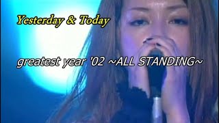 Do As Infnity - Yesterday & Today [2002-12-31] greatest year '02 ~ALL STANDING~