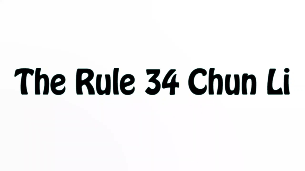 Learn How To Pronounce The Rule 34 Chun Li