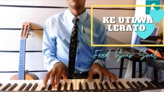 Ke Utlwa Lerato❤🕊🕊||piano🎹/Strings🎻 Beat🥁|| Feed Your Soul.