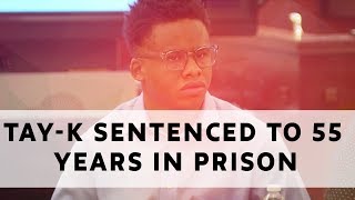 Tay K sentenced to 55 years in prison | Max News