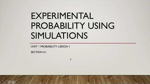 U 1- L 1: Experimental Probability using Simulations