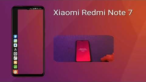 REAL Ubuntu Touch OS on Redmi Note 7/7S Lavender Installation guide