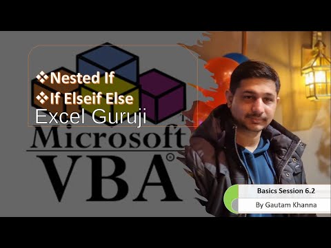 VBA Session 6 Part 2 Nested if in VBA | If ELSEIF ELSE