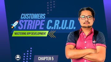 Mastering App Development | Stripe Customers C.R.U.D. 🚀  | Chapter 5