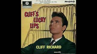 Cliff Richard - lucky lips are always kissing ( Master Piece )