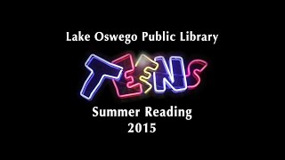 2015 Lake Oswego Teen Summer Reading PSA