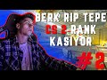 BERK "RİP" TEPE CS2 RANK KASIYOR #2 (3.09.2023)