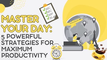 MasterYourDay: 5 Powerful Strategies for Maximum Productivity