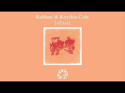 Kehlani – All Me (feat. Keyshia Cole)