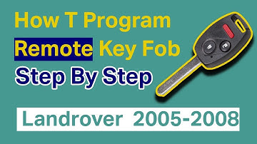 How T Program A 2005-2008 Landrover Remote Key Fob step By Step