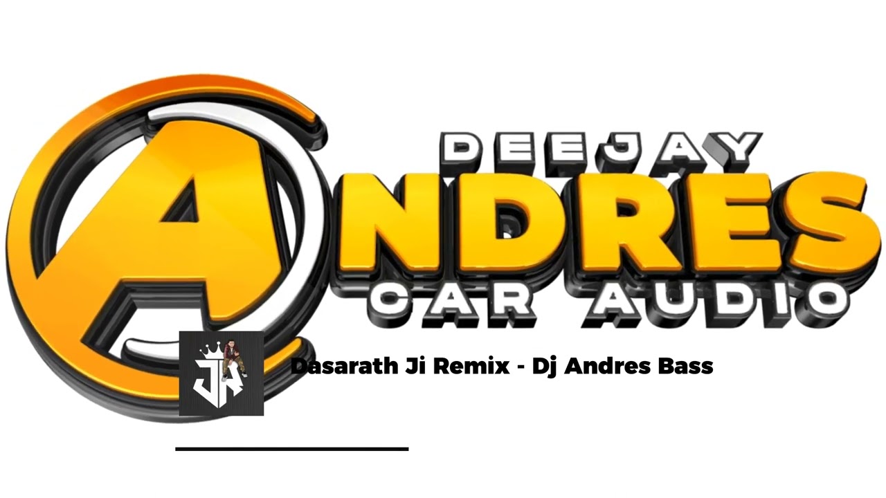 Dasarath Ji Remix   Dj Andres Bass 2024