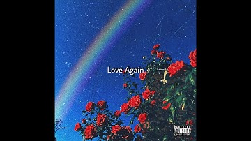 Ryan Marques - Love Again (Prod By Bailey Weston)