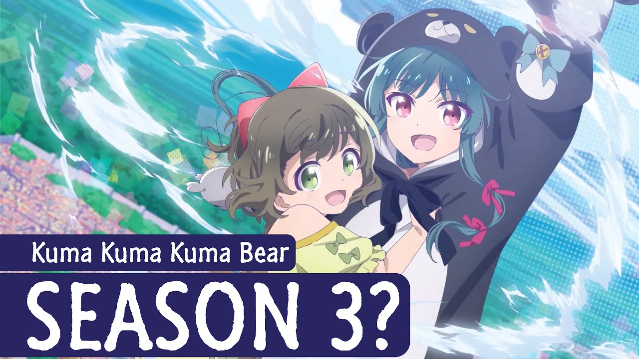 Second Season of 'Kuma Kuma Kuma Bear' Announced 