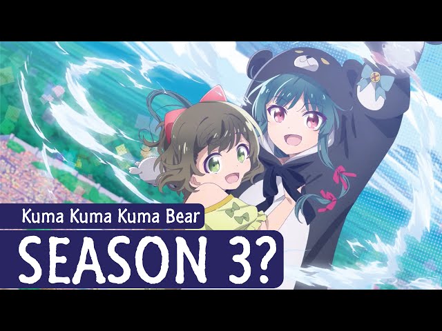 Second Season of 'Kuma Kuma Kuma Bear' Announced 