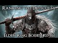 Ranking the Elden Ring Bosses from Easiest to Hardest - Part 1 [#16-33]