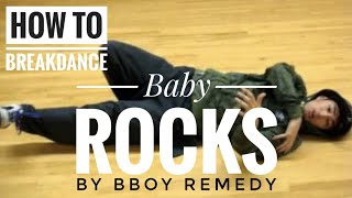 How to Breakdance | Back Rocks | Bboy Remedy