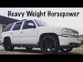 How To Build a 600+ HP Tahoe