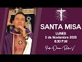 #SANTA #MISA | LUNES 2 DE NOVIEMBRE | 6:30 P.M | PADRE DORIAM ROCHA