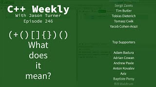 C++ Weekly - Ep 246 - (+[]())() What Does It Mean? Net Worth