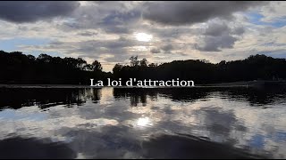 8.1 - La loi d'attraction - Quel est le principe de la loi d'attraction et sur quoi repose-t-elle ?