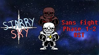 Starry Sky - Sans fight Phase 1~2 - Animated OST