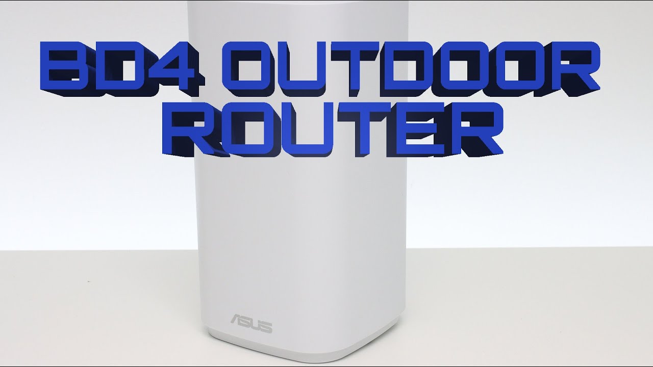 Zenbd4 Router ASUS ZenWiFi BD4 Outdoor unboxing - YouTube