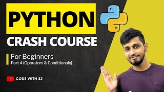 The Ultimate Python Crash Course (Part 4: Operatos & Conditionals in Python) || Code with SJ