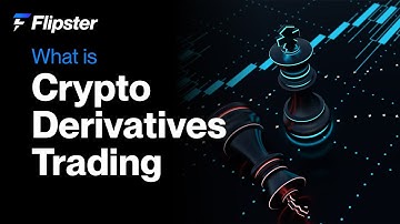 Flipster l Unlocking Crypto Derivatives: Futures, Options, and Perpetual Contracts