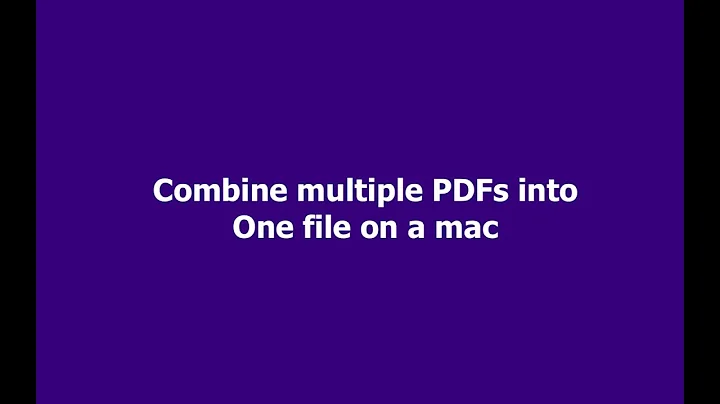 Combine multiple PDFs into One file on a mac