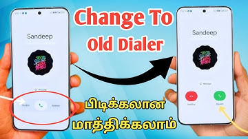 Remove Google Phone Dialer New Update Tamil | How to Change & Restore Old Google Dialer