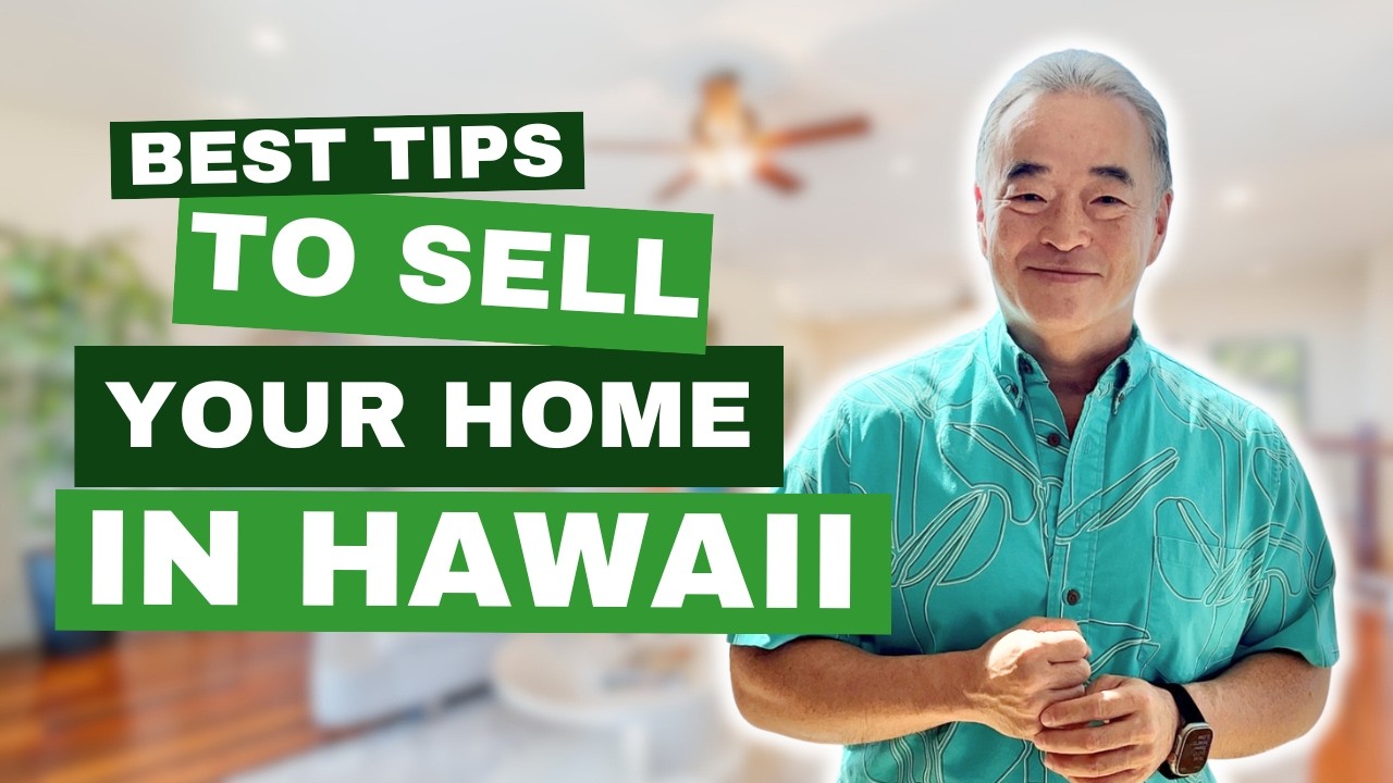 BEST Tips For Selling Your Home In Hawaii! Factors you MUST consider