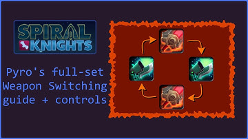 Spiral Knights - Weapon Switching Guide + the control layout I use