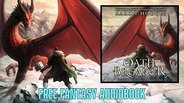 COMPLETE Fantasy AUDIOBOOK - Oathbreaker | Book 1 of the Legend of the Gods Trilogy | Human Narrator