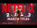 Must Watch Netflix Lineup March 2023: New Movies and Shows Coming Soon