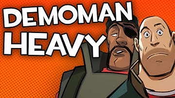 Demoman/Heavy