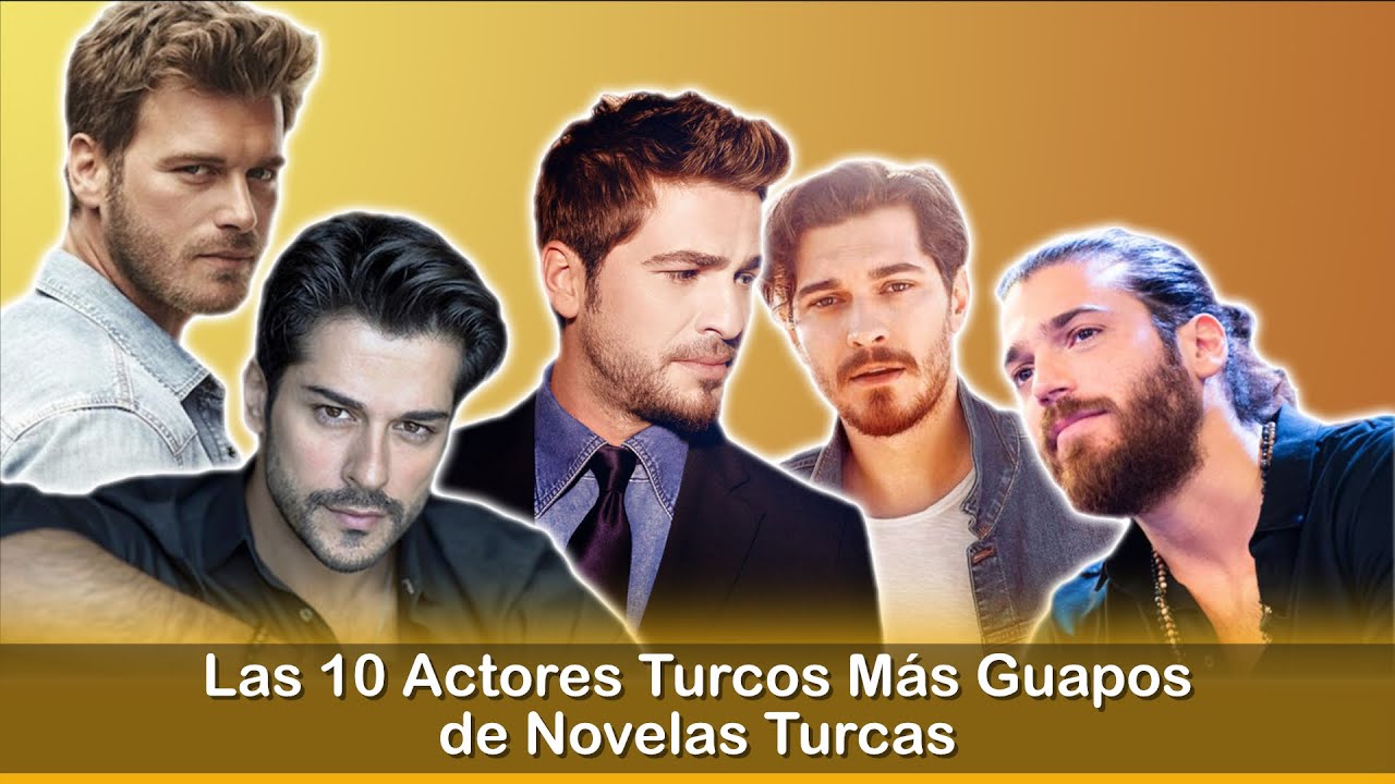 Los 10 Actores Turcos Más guapos de Novelas Turcas - YouTube.