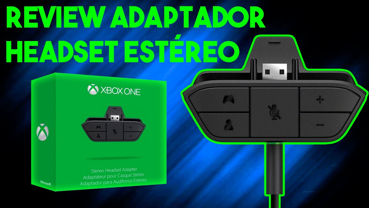 ADAPTADOR DE HEADSET - XBOX ONE (Review) - YouTube