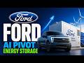 Ford AI Pivot Energy Storage
