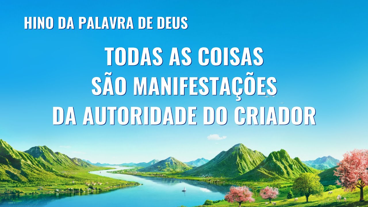 Hinos de louvor 2020 "Todas as coisas são manifestações da autoridade do Criador"