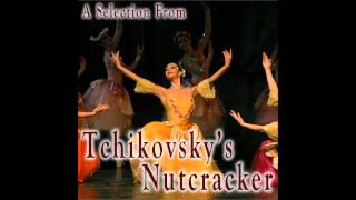 A Selection from Tchaikovsky's Nutcracker - Overture