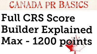 CRS Score Full Explainer || Canada PR Basics