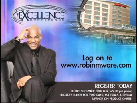 The 2010 Excellence Conference hosted by Robin M. ...