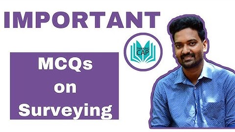 Surveying MCQs - Polytechnic Lecturer/Asst Engineer/Overseer/Draftsman/SSCJE/LIP/GATE/ESE/ISRO/DRDO