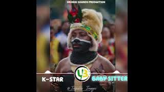 BABY SITTER ft K-STAR [Fire Wara] 2025 music video