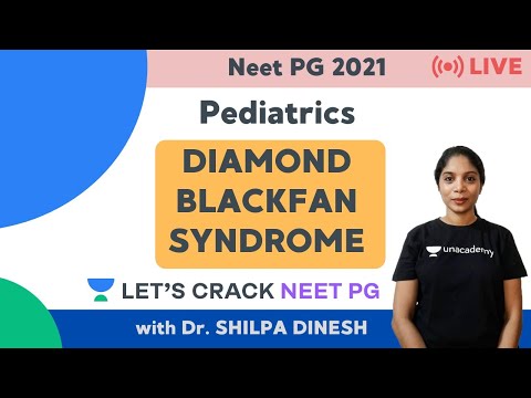 Diamond Blackfan Syndrome |  Pediatrics | Target NEET PG 2021 | Dr. Shilpa Dinesh