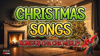 CHRISTMAS SONGS NONSTOP CHA CHA MEDLEY [DJ NOYMIX TV REMIX]
