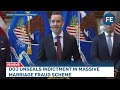 DOJ Unseals Major Indictment | Over 1,000 Sham Marriages Allegedly Exposed