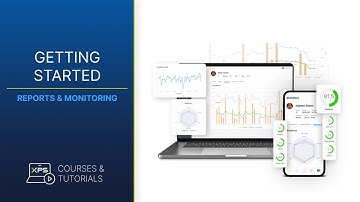 7.1 Getting Started | Reports & Monitoring | XPS Courses & Tutorials