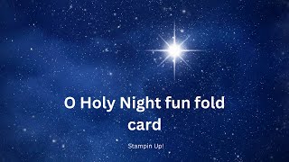 O Holy Night fun fold card