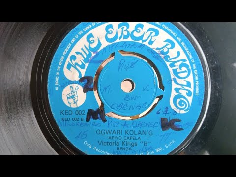 OGWARI KOLAN G BY APIYO CAPELA VICTORIA B KINGS KWE BER BUDHO 02 SIDE B